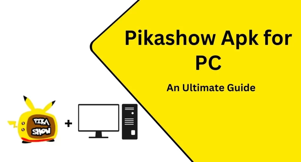 Pikashow for Pc
