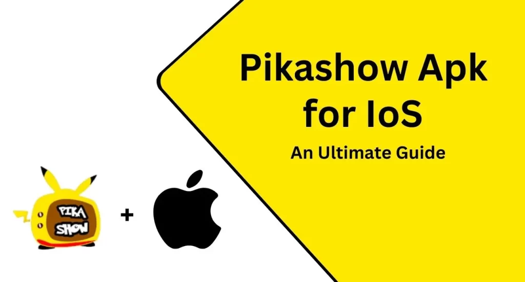 Pikashow for ios